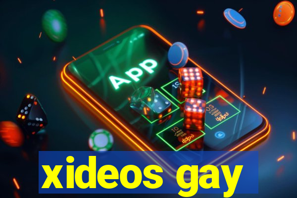 xideos gay